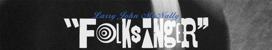Larry John McNally - Folksinger